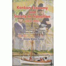 Konkan Economy and Society in Transition (1818-1920)